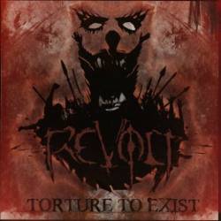 Revolt (GER-3) : Torture to Exist